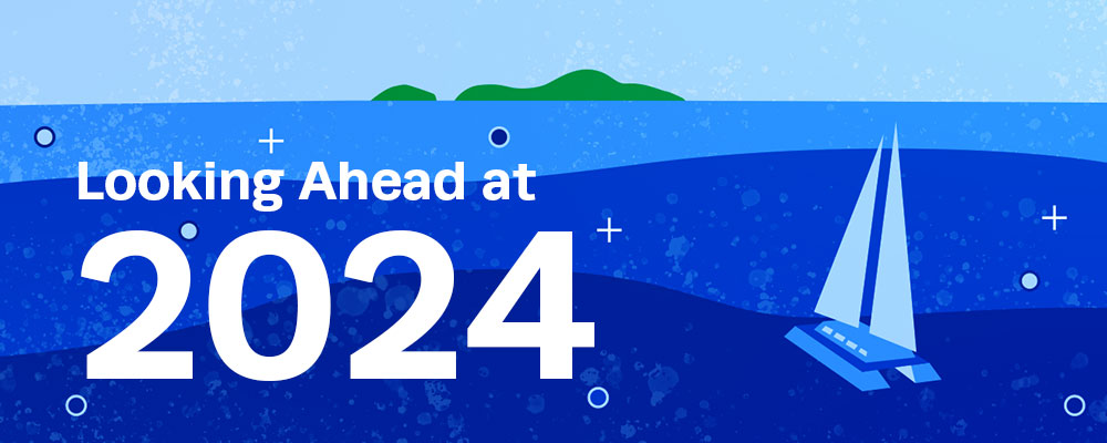 Looking Ahead at 2024